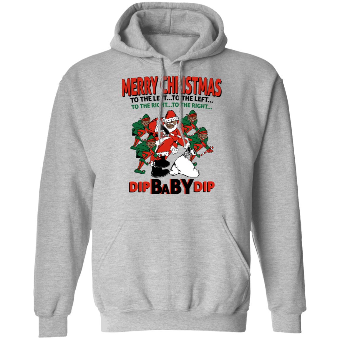 Dip Baby Dip Merry Christmas To The Left To The Right Shirt, Hoodie, Tank