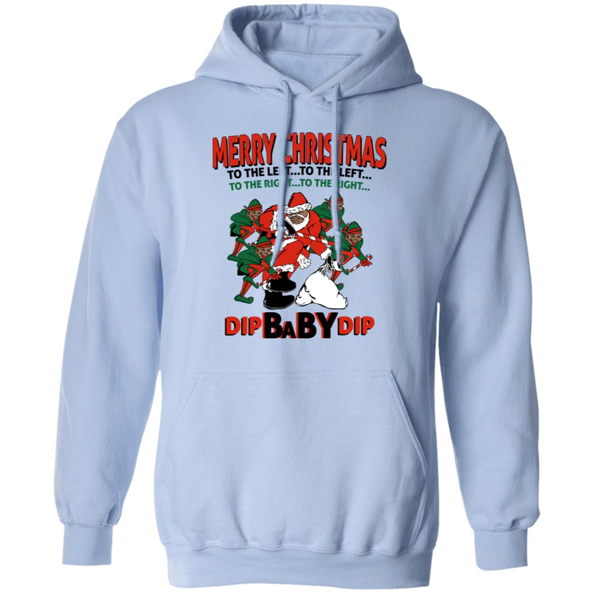 Dip Baby Dip Merry Christmas To The Left To The Right Shirt, Hoodie, Tank