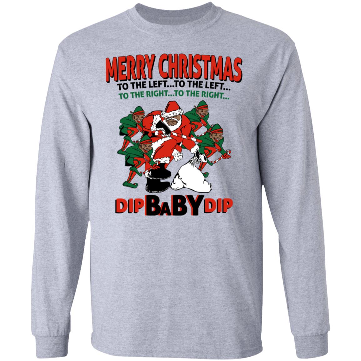 Dip Baby Dip Merry Christmas To The Left To The Right Shirt, Hoodie, Tank