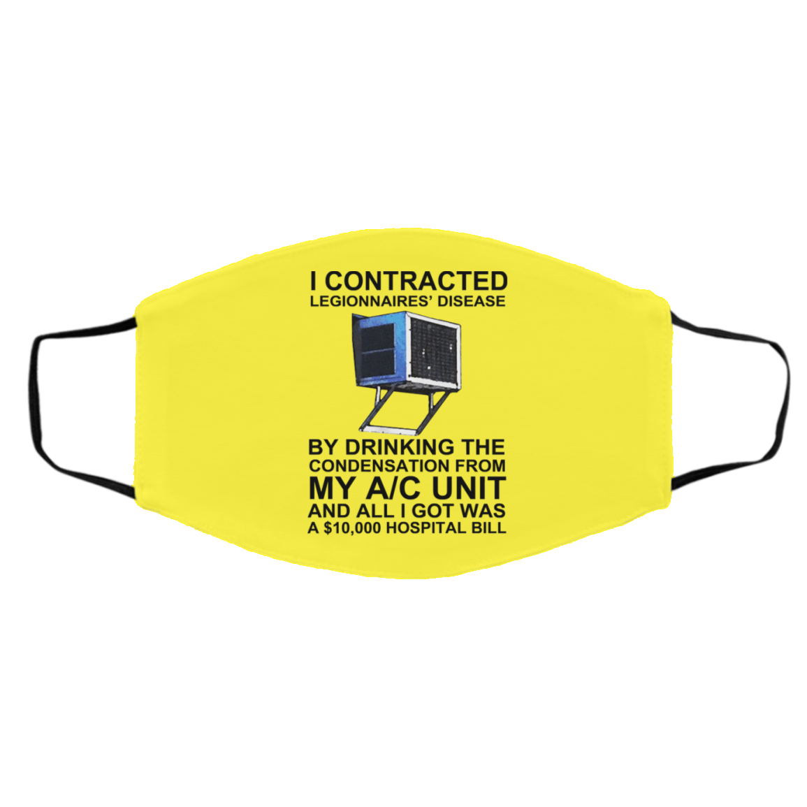 I Contracted Legionnaires’ Disease By Drinking The Condensation From My AC Unit Face Mask