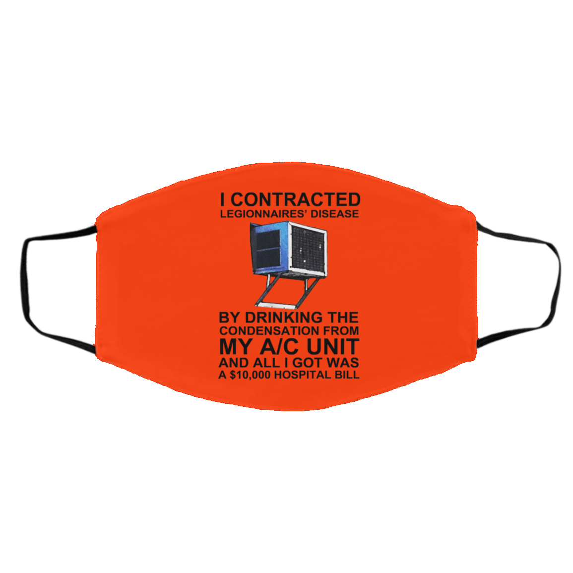 I Contracted Legionnaires’ Disease By Drinking The Condensation From My AC Unit Face Mask