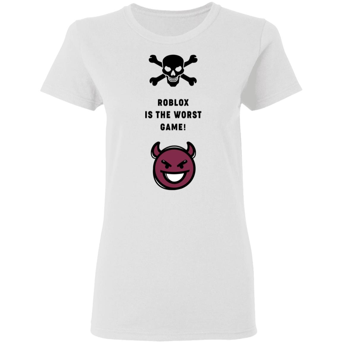 Roblox Is The Worst Game Funny Roblox Shirt, Hoodie, Tank