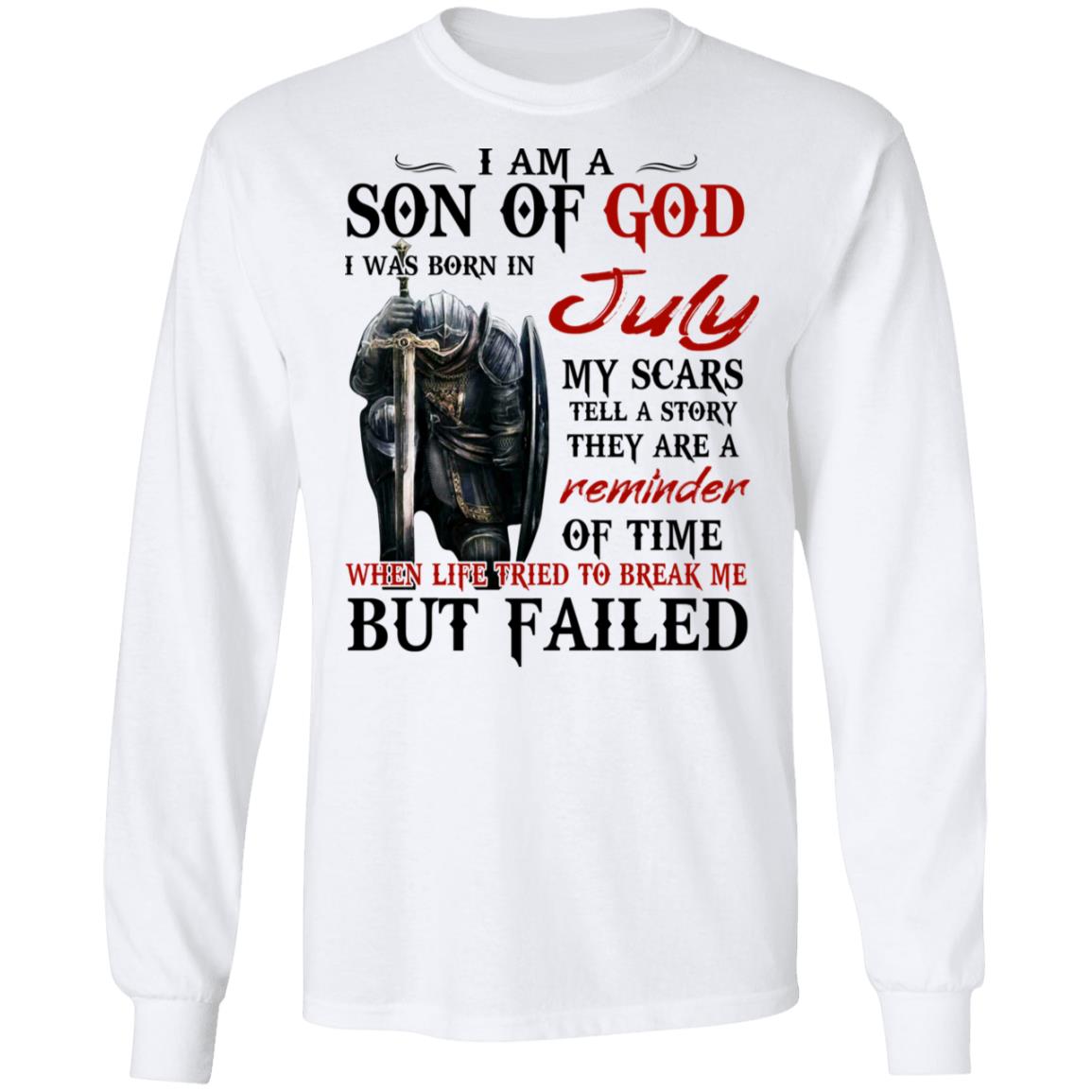 I Am A Son Of God And Was Born In July Shirt, Hoodie, Tank