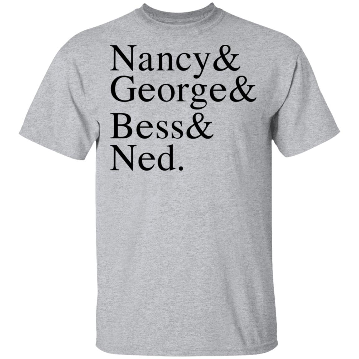 Nancy & George & Bess & Ned Shirt, Hoodie, Tank