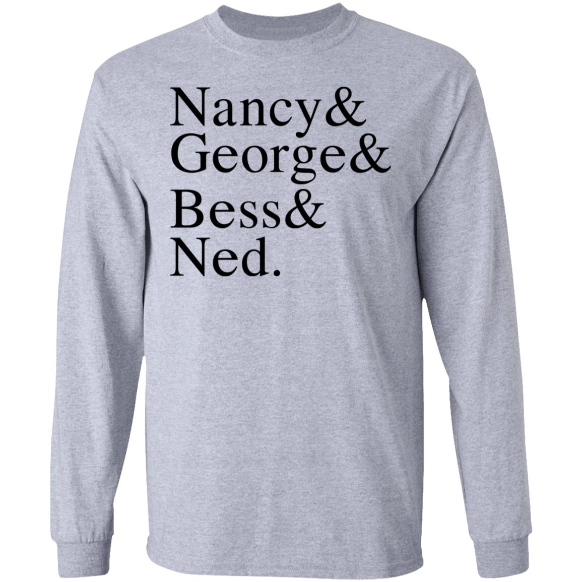 Nancy & George & Bess & Ned Shirt, Hoodie, Tank