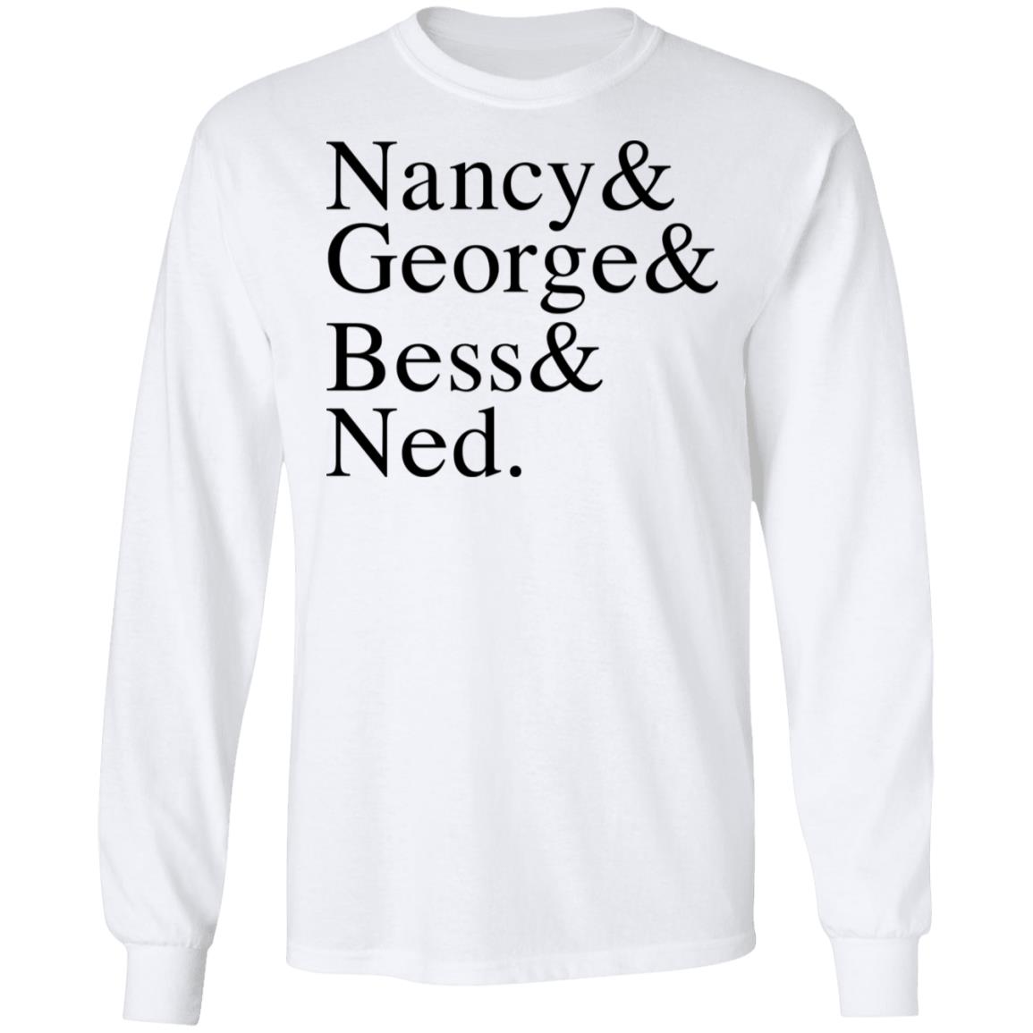 Nancy & George & Bess & Ned Shirt, Hoodie, Tank