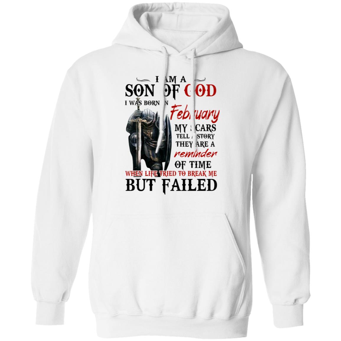 I Am A Son Of God And Was Born In February Shirt, Hoodie, Tank