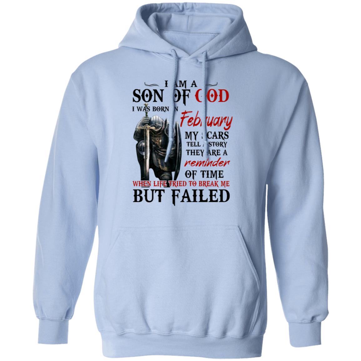 I Am A Son Of God And Was Born In February Shirt, Hoodie, Tank