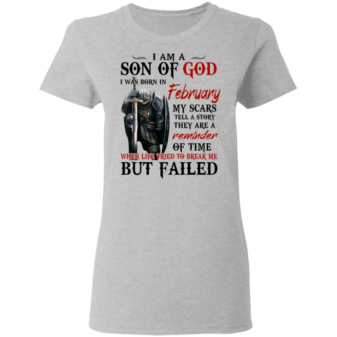 I Am A Son Of God And Was Born In February Shirt, Hoodie, Tank