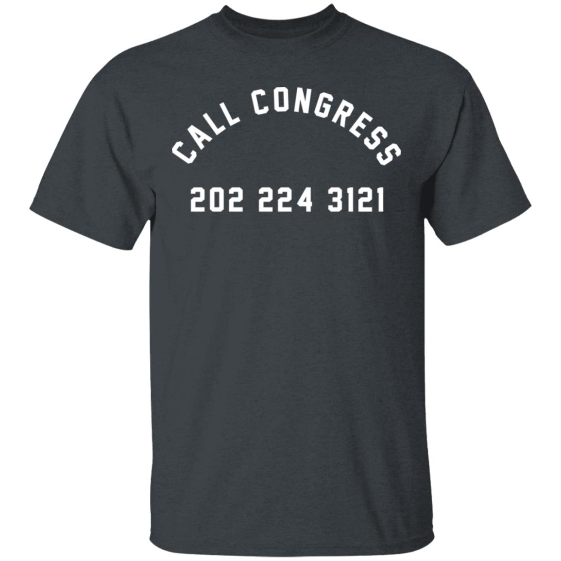 Call Congress 202 224 3121 Shirt, Hoodie, Tank