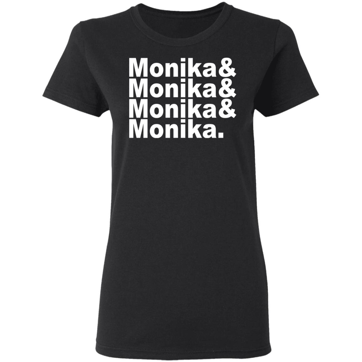 Monika & Monika & Monika & Monika Shirt, Hoodie, Tank