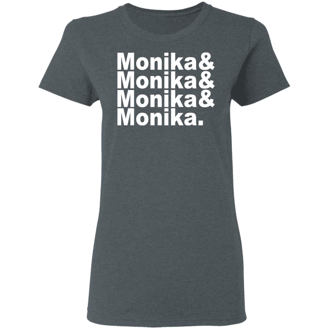Monika & Monika & Monika & Monika Shirt, Hoodie, Tank