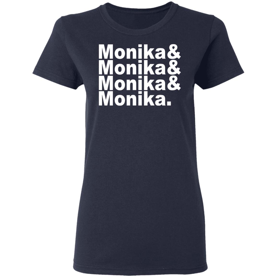 Monika & Monika & Monika & Monika Shirt, Hoodie, Tank