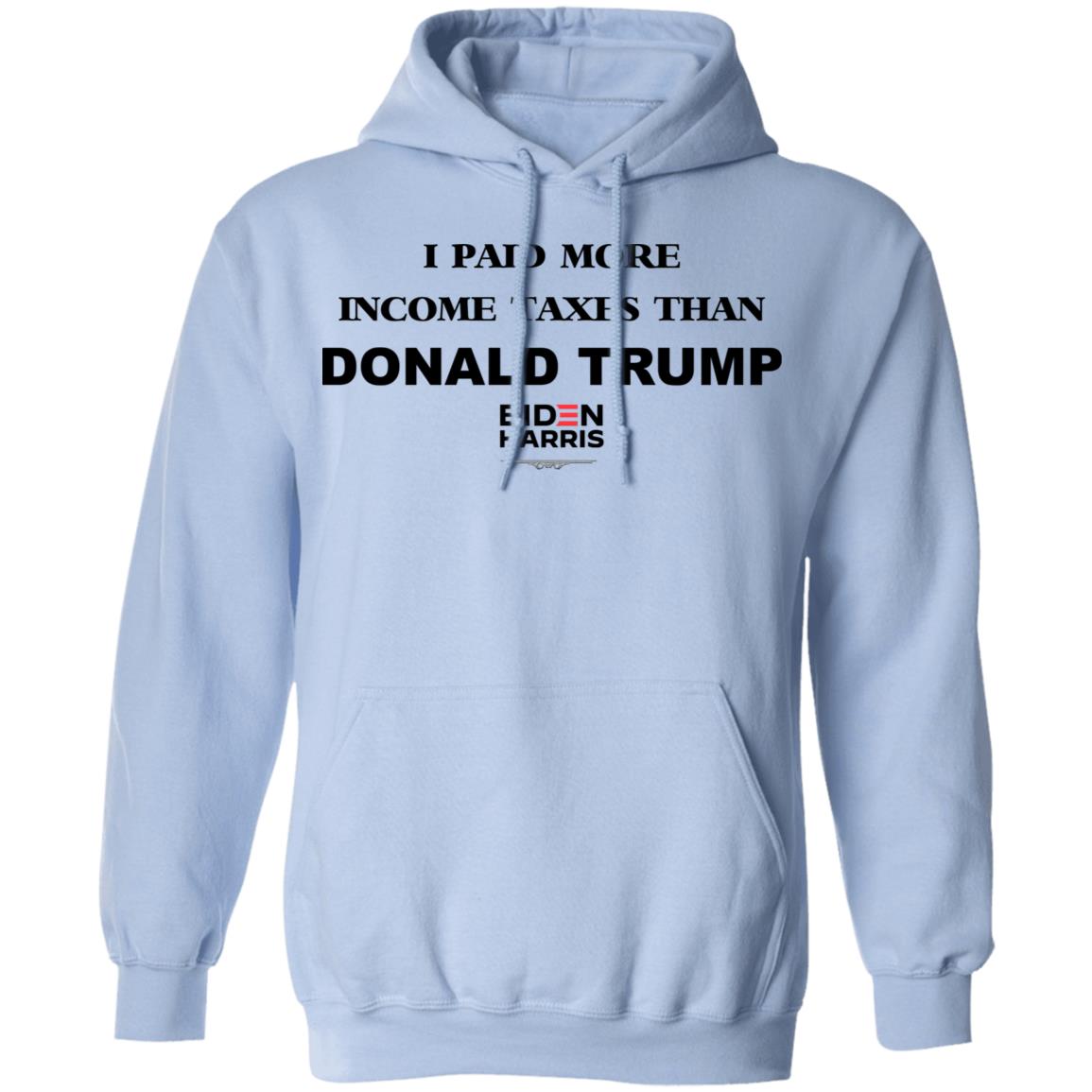I Paid More Income Taxes Than Donald Trump Biden Harris 2020 Shirt, Hoodie, Tank