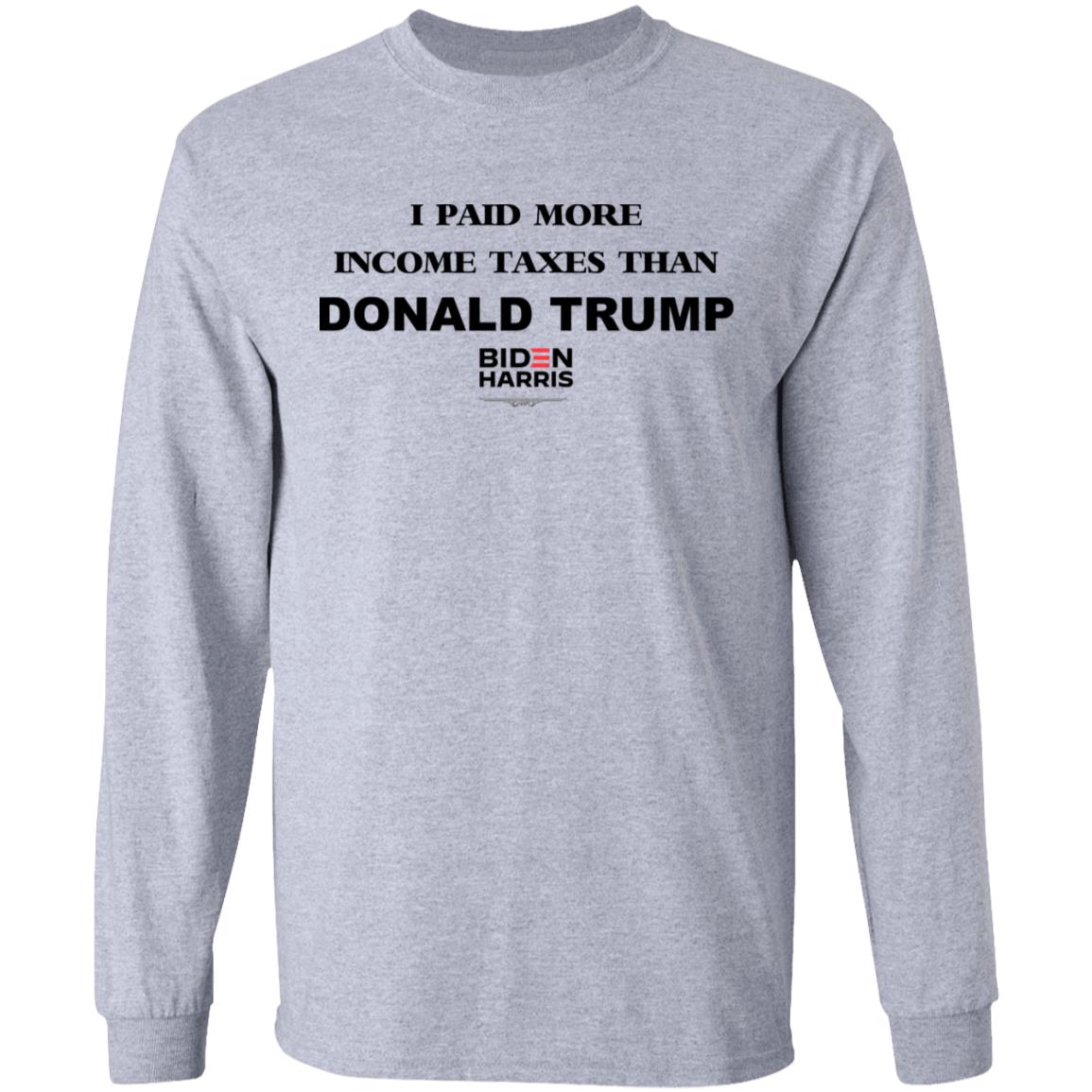 I Paid More Income Taxes Than Donald Trump Biden Harris 2020 Shirt, Hoodie, Tank