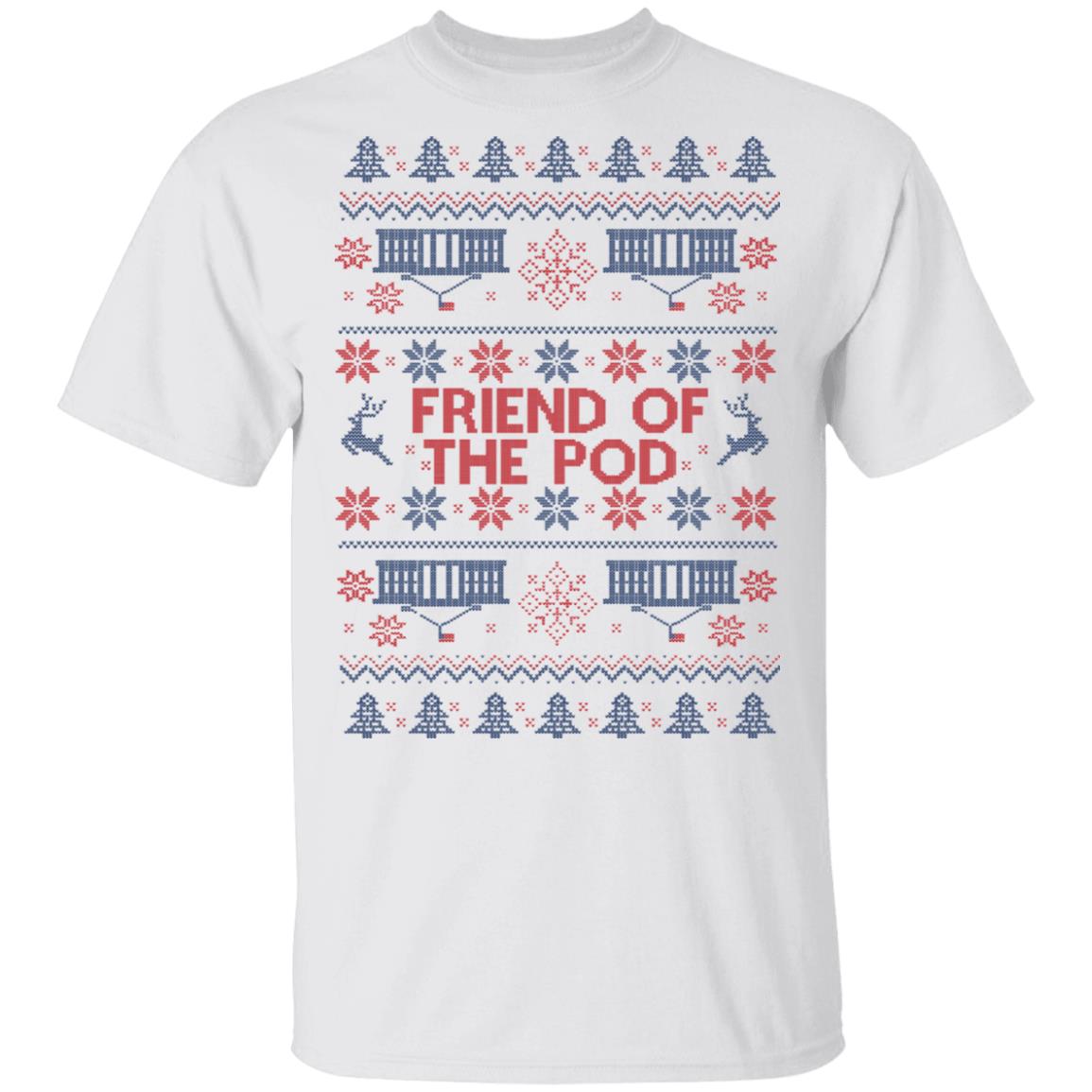 Friend Of The Pod Holiday Sweater, Shirt, Hoodie