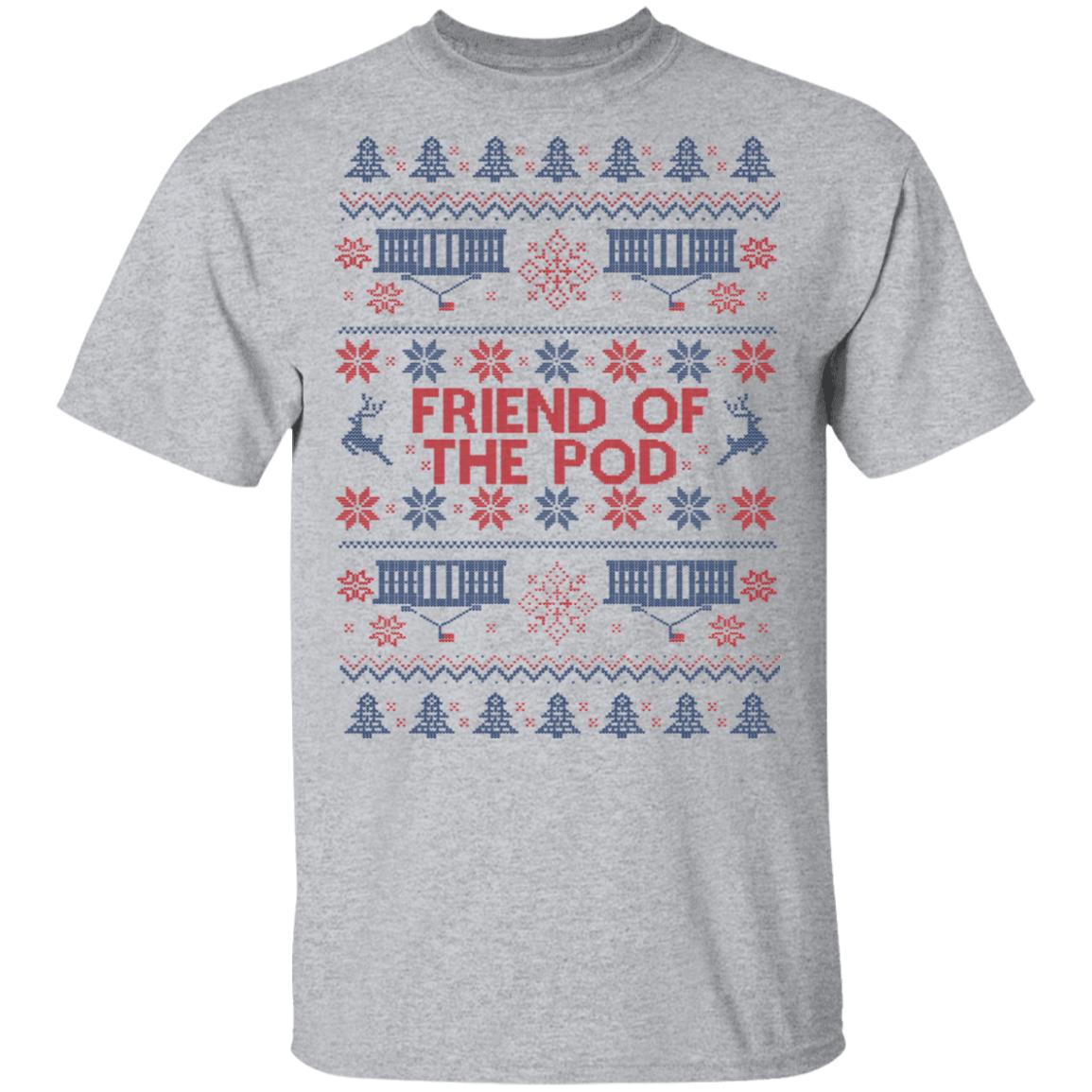 Friend Of The Pod Holiday Sweater, Shirt, Hoodie