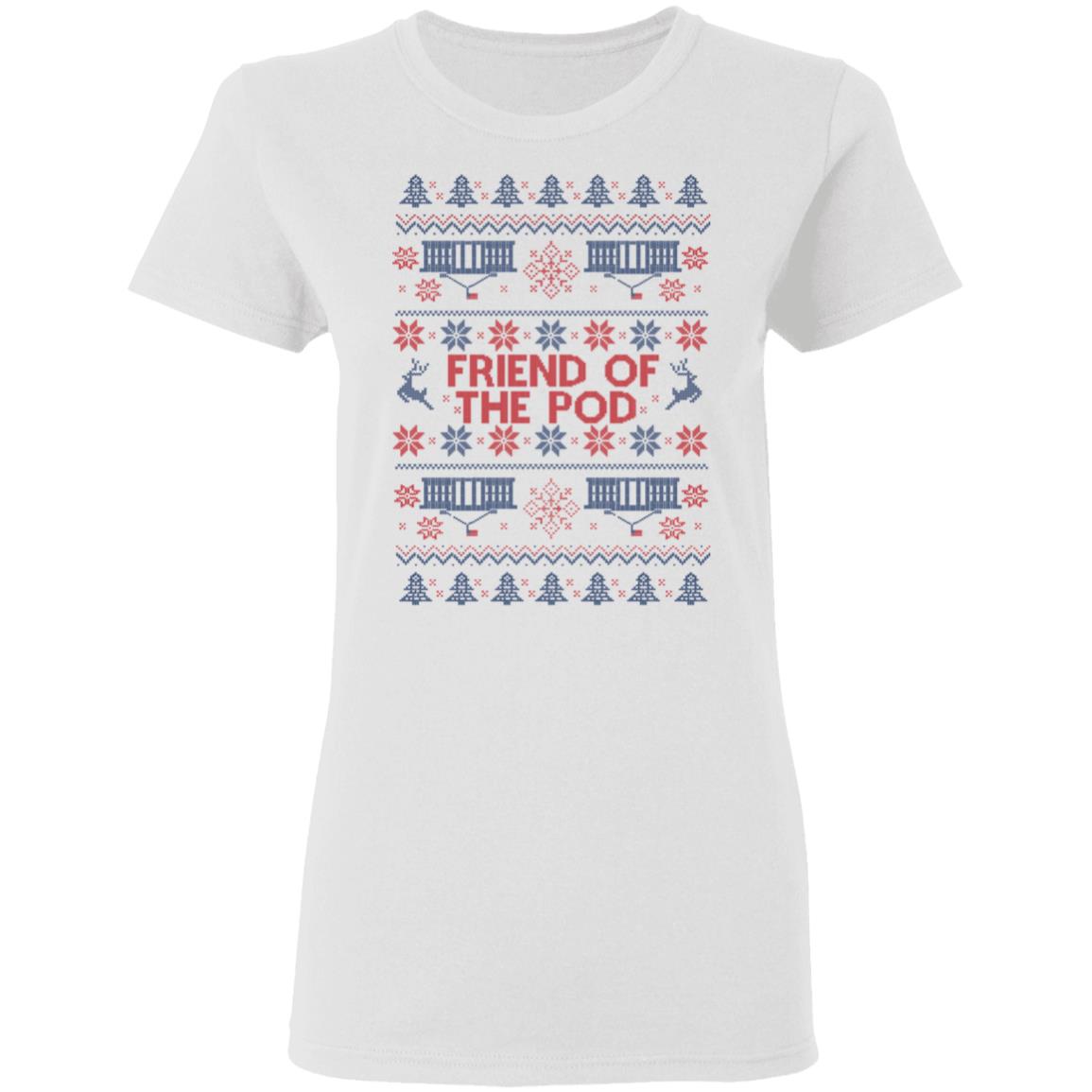 Friend Of The Pod Holiday Sweater, Shirt, Hoodie