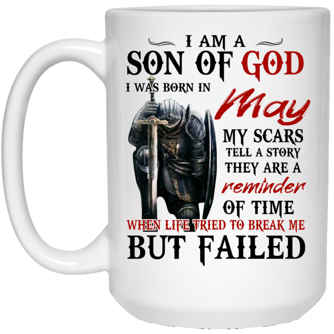 I Am A Son Of God And Was Born In May Mug