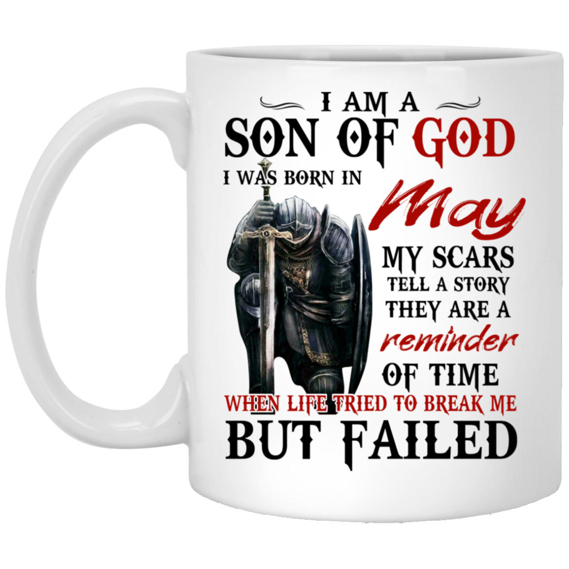 I Am A Son Of God And Was Born In May Mug