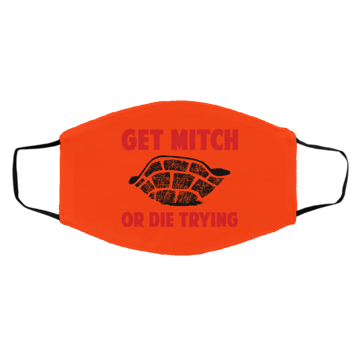 Get Mitch Or Die Trying Mitch McConnell Face Mask