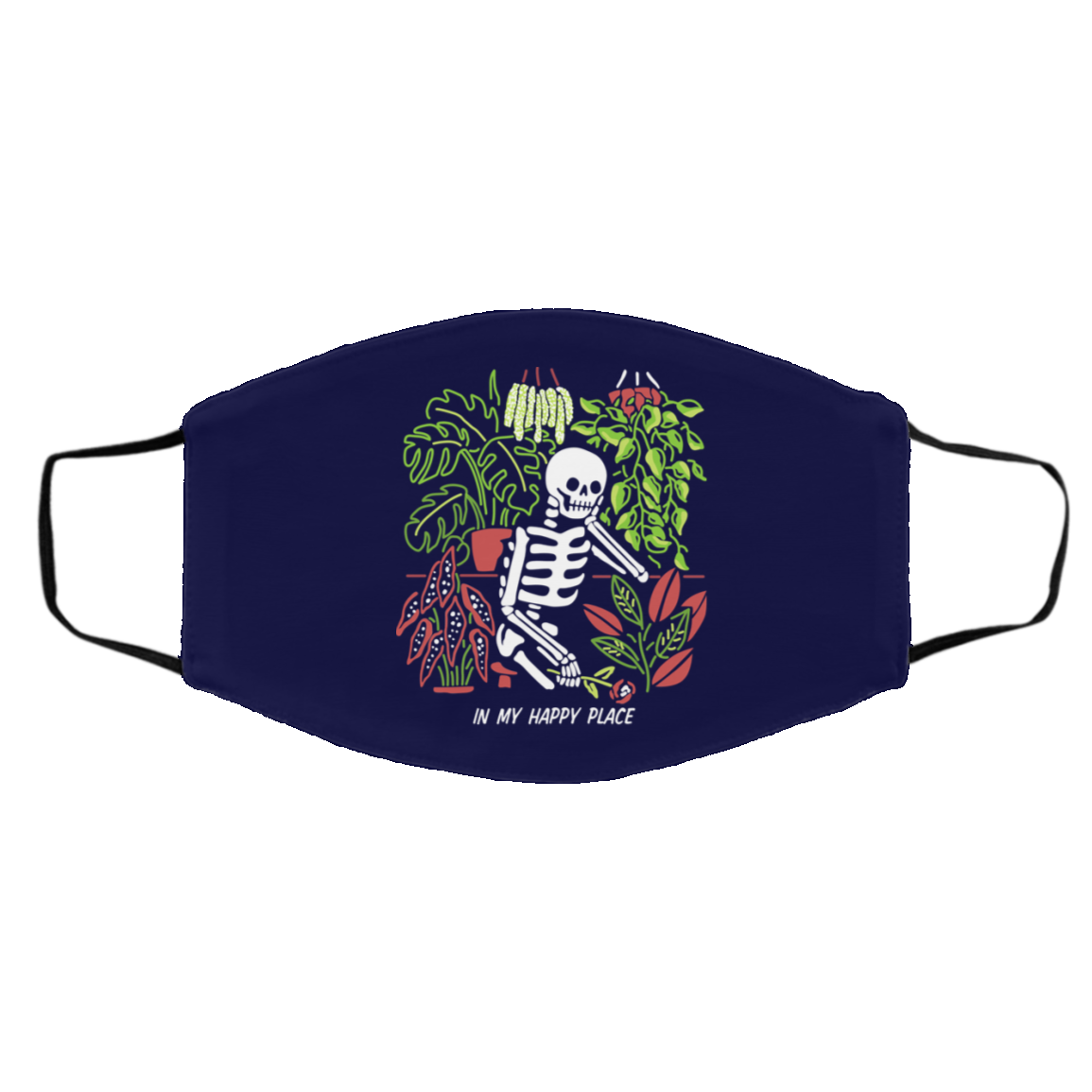 Skull Skeleton In My Happy Place Face Mask