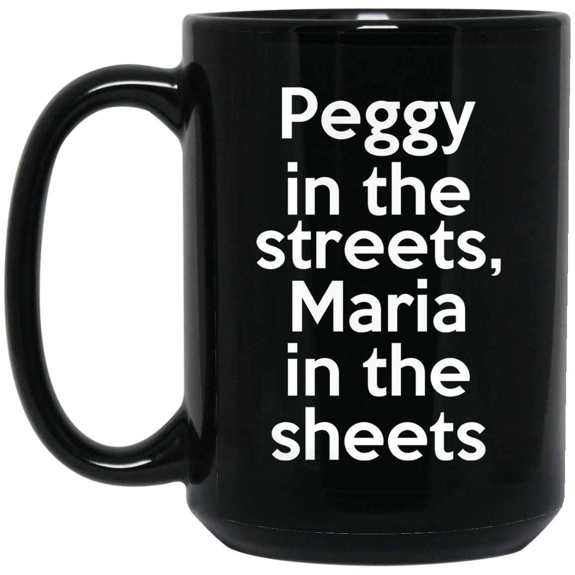 Peggy In The Streets Maria In The Sheets Mug