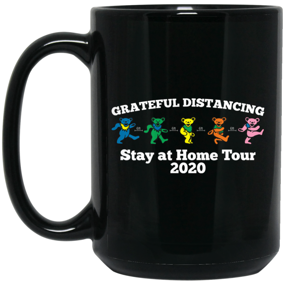 Grateful Distancing Stay At Home Tour 2020 Mug