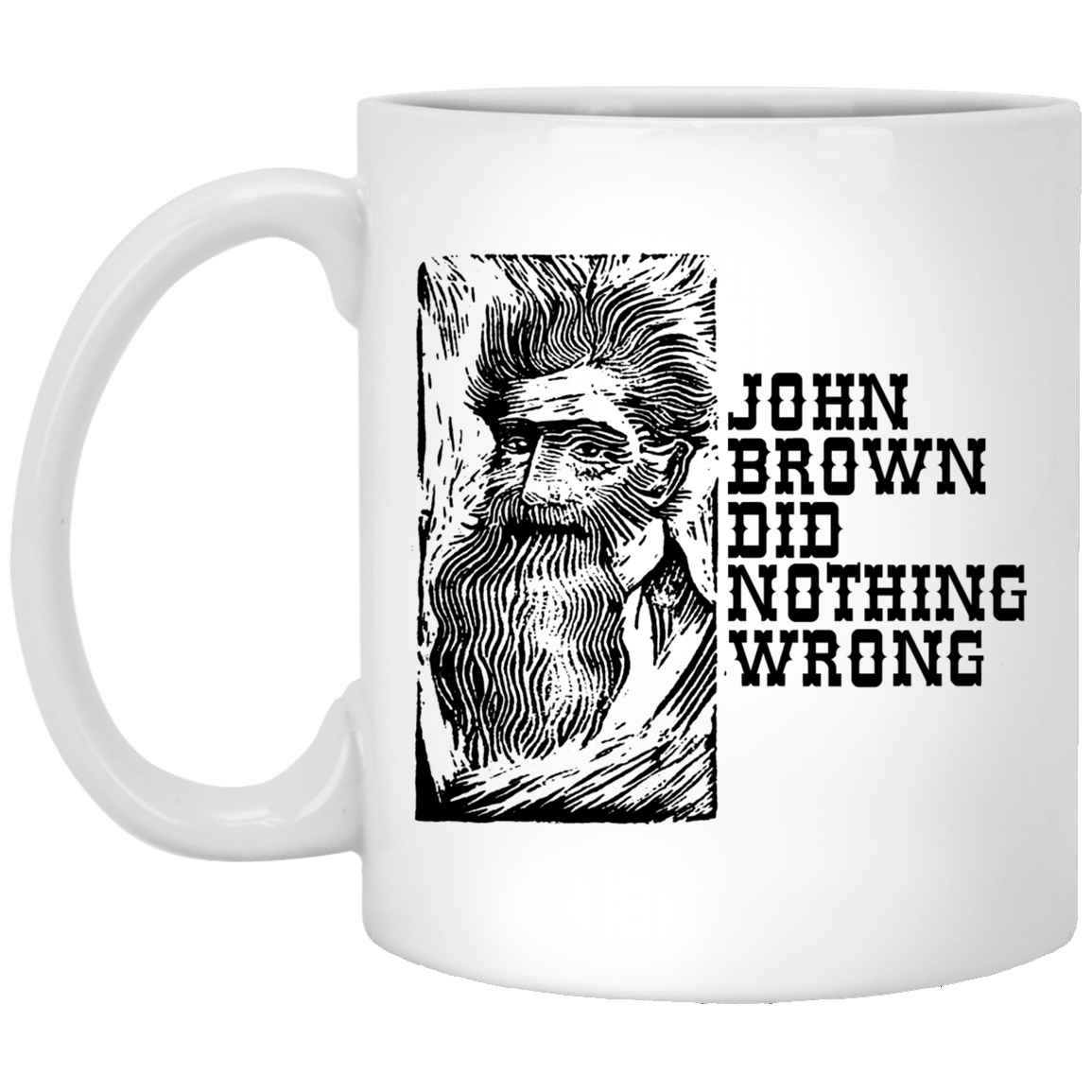 John Brown Did Nothing Wrong Front Mug