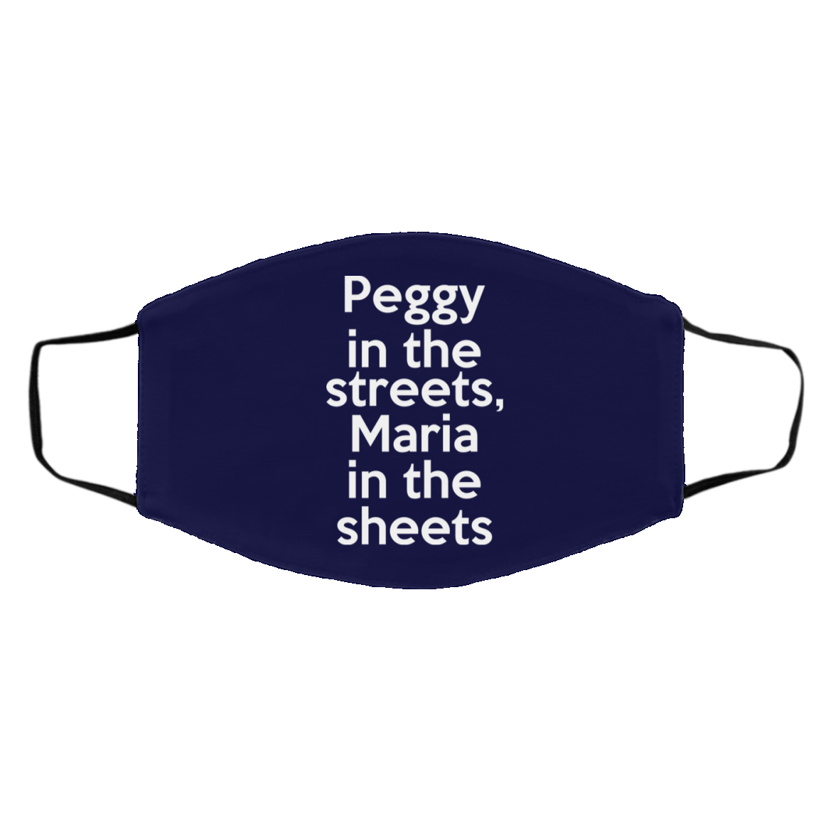 Peggy In The Streets Maria In The Sheets Face Mask