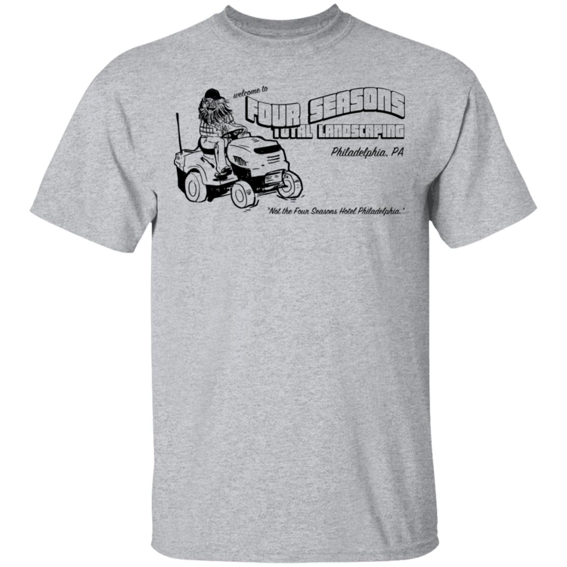 Welcome To Four Seasons Total Landscaping Philadelphia PA Shirt, Hoodie, Tank