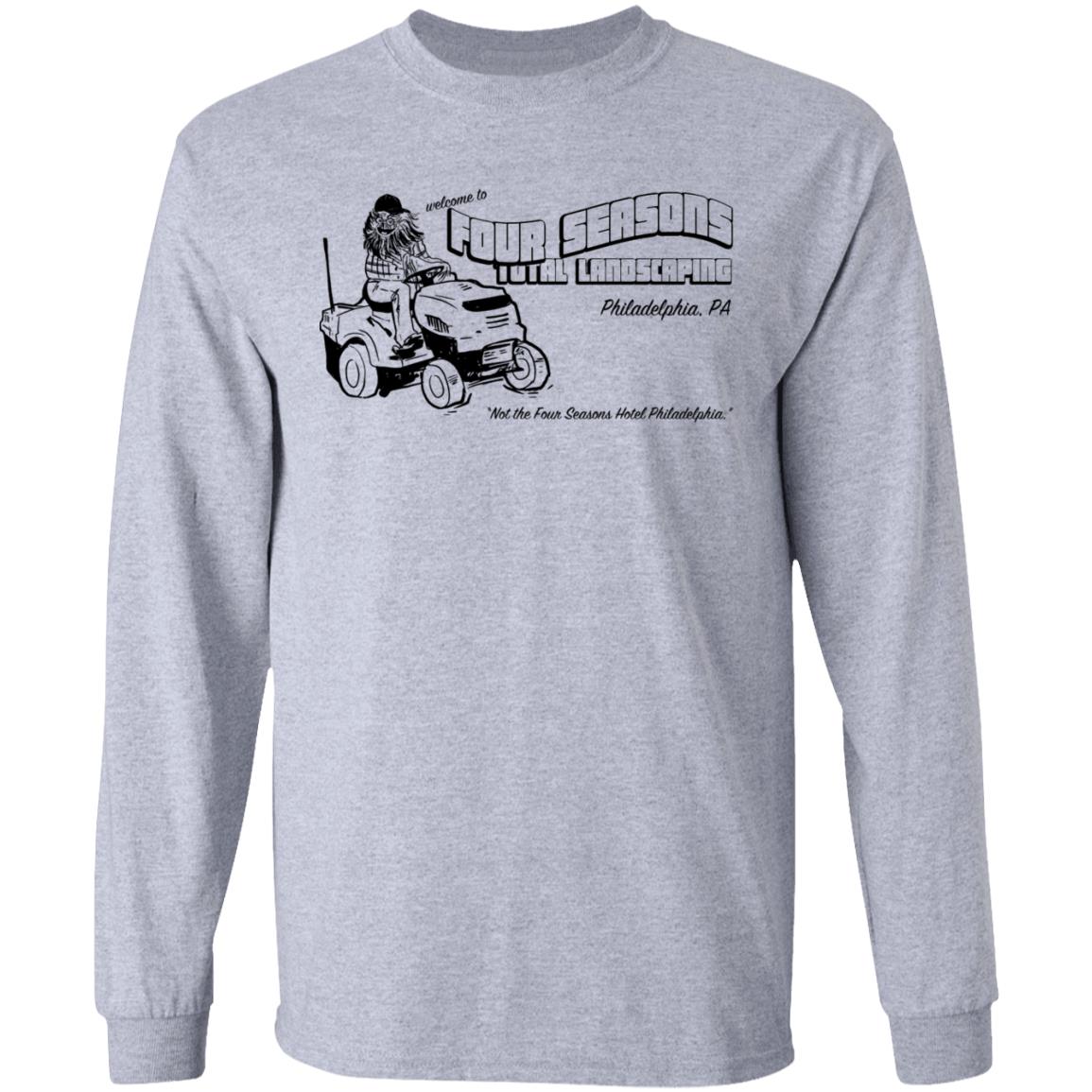 Welcome To Four Seasons Total Landscaping Philadelphia PA Shirt, Hoodie, Tank