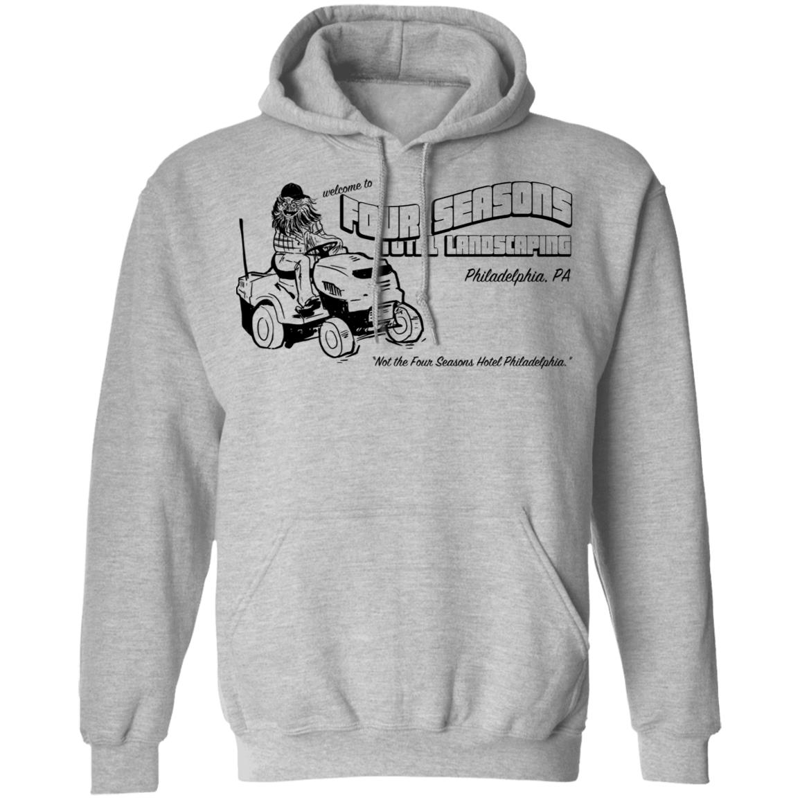 Welcome To Four Seasons Total Landscaping Philadelphia PA Shirt, Hoodie, Tank