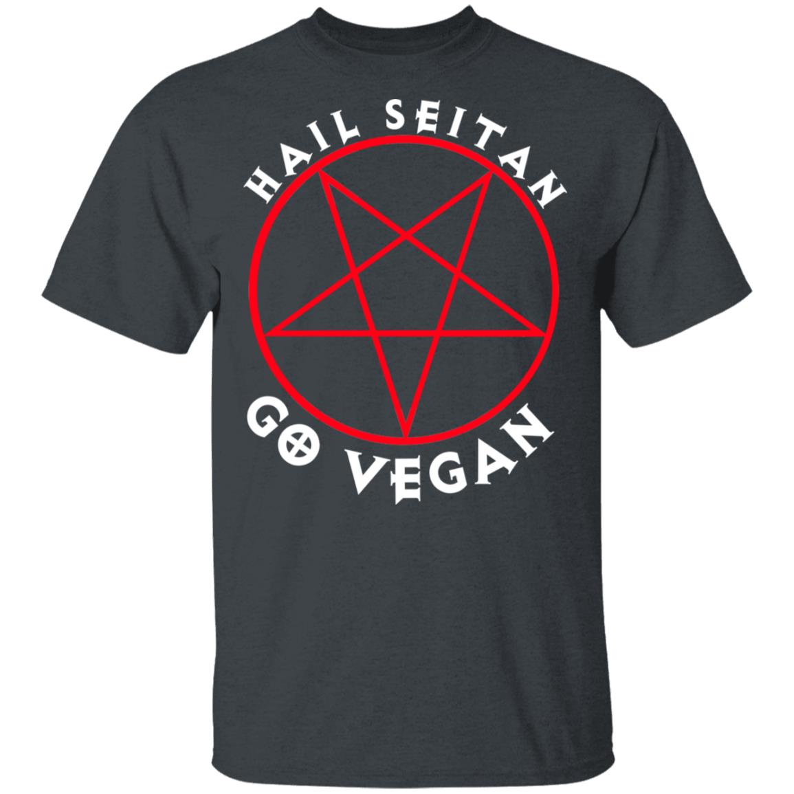 Hail Seitan Go Vegan Shirt, Hoodie, Tank