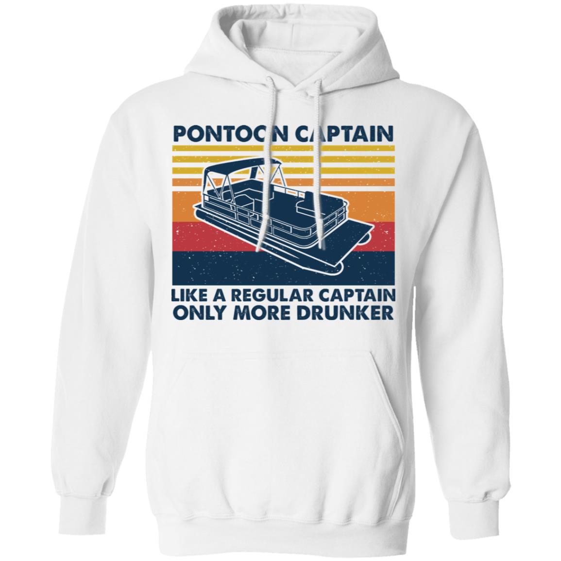 Pontoon Captain Like A Regular Captain Only More Drunker Shirt, Hoodie, Tank