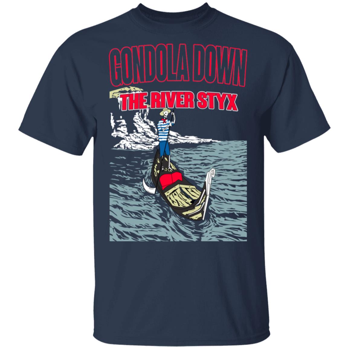 Gondola Down The River Styx Shirt, Hoodie, Tank