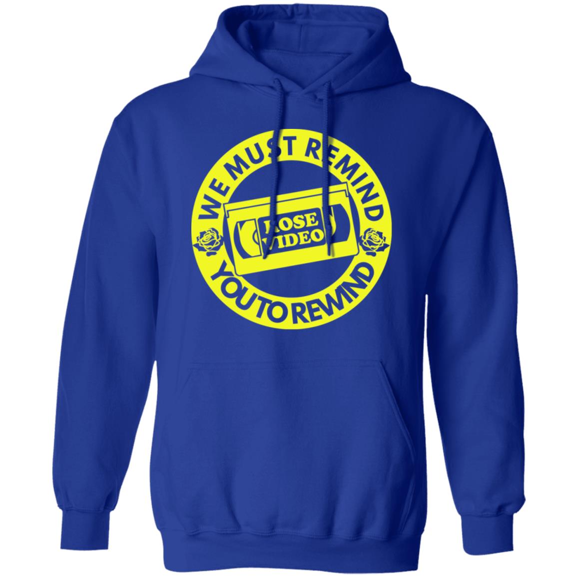 Rose Video We Must Remind You To Rewind Shirt, Hoodie, Tank