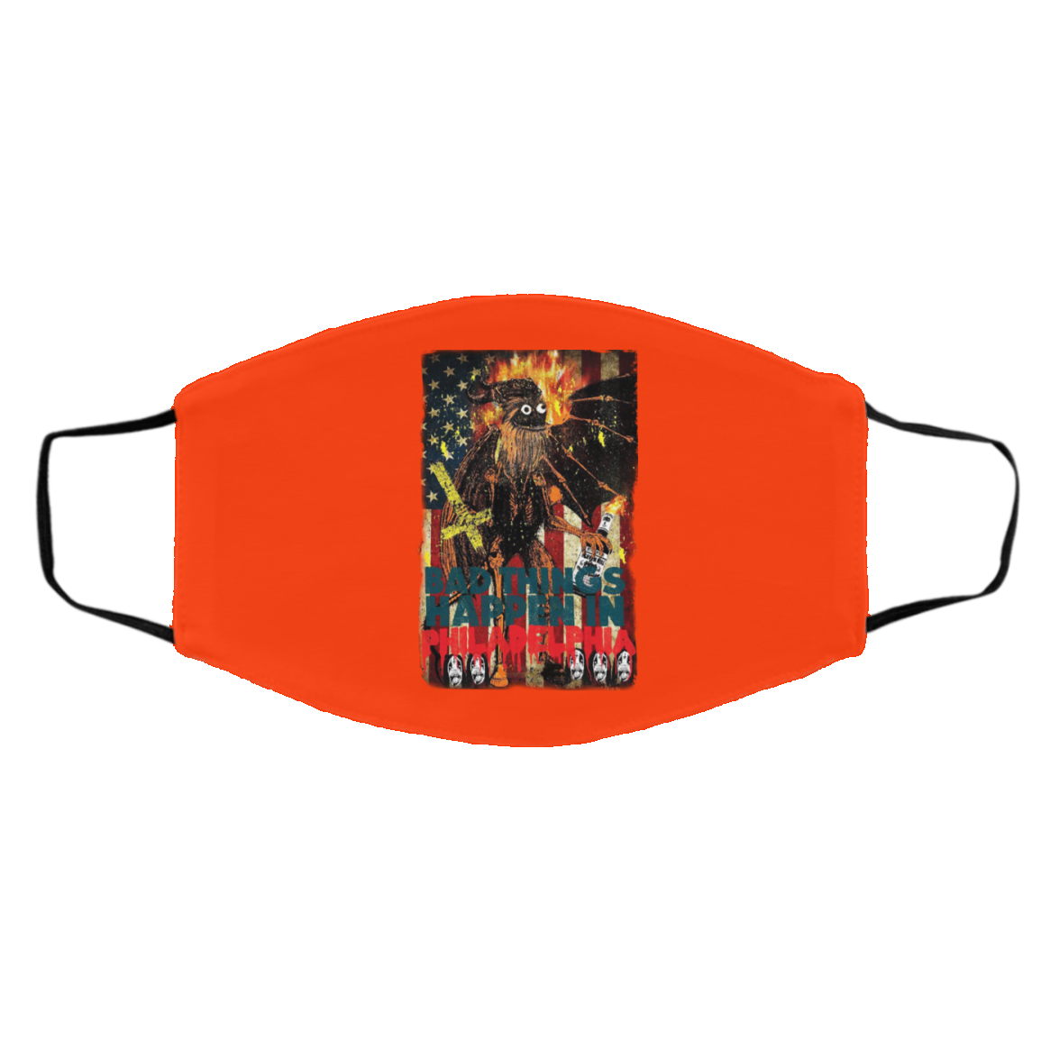 Gritty Bad Things Happen In Philadelphia Face Mask