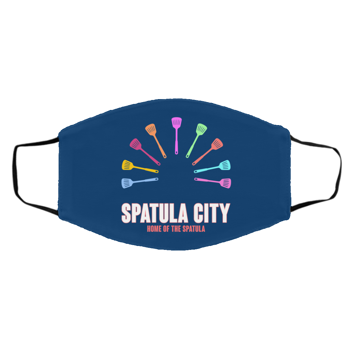 Spatula City Home Of The Spatula Face Mask