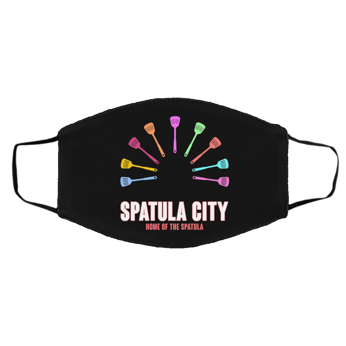 Spatula City Home Of The Spatula Face Mask