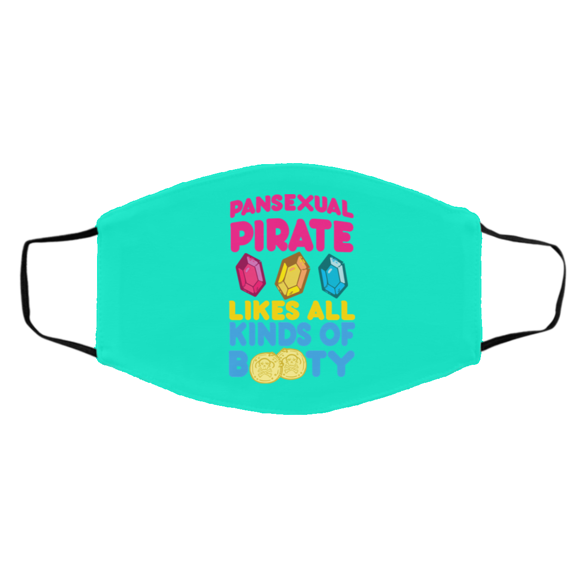 Pansexual Pirate Likes All Kinds Of Booty Face Mask