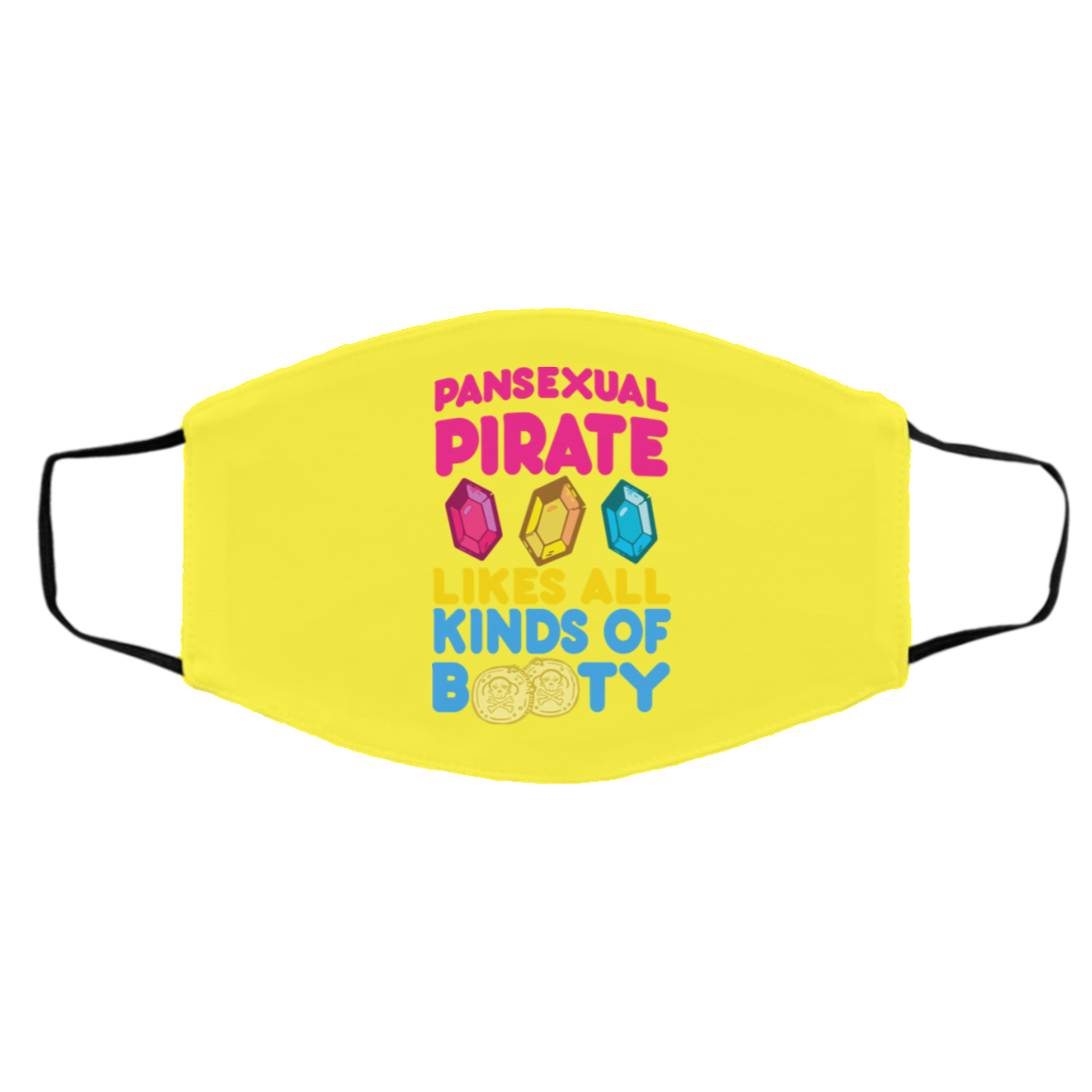 Pansexual Pirate Likes All Kinds Of Booty Face Mask