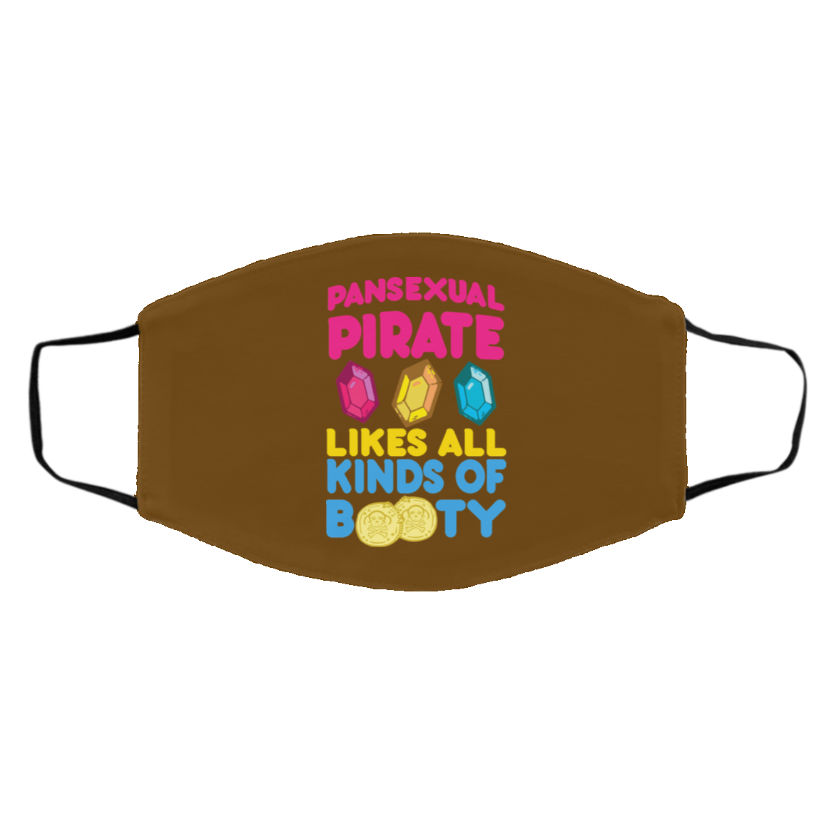 Pansexual Pirate Likes All Kinds Of Booty Face Mask