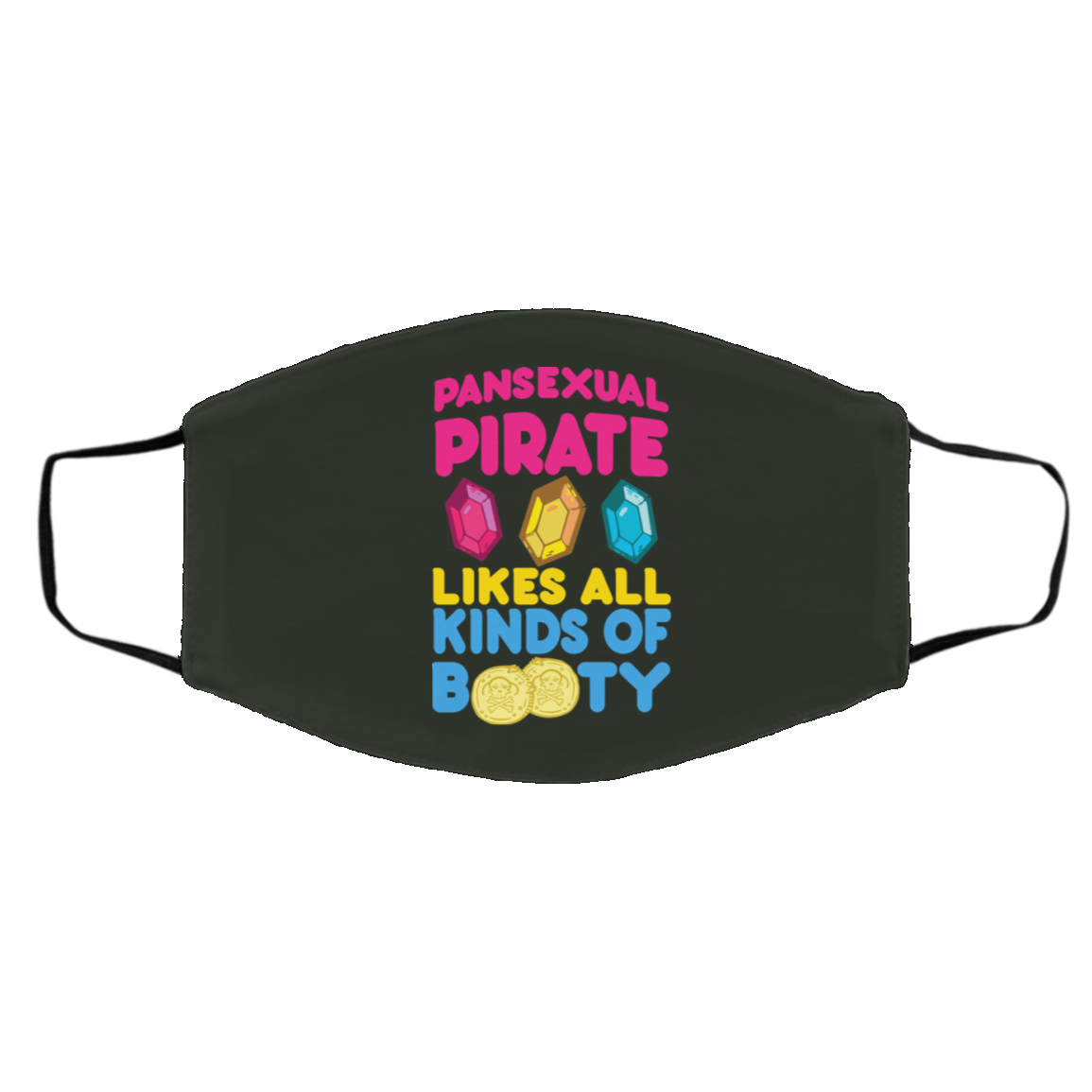 Pansexual Pirate Likes All Kinds Of Booty Face Mask