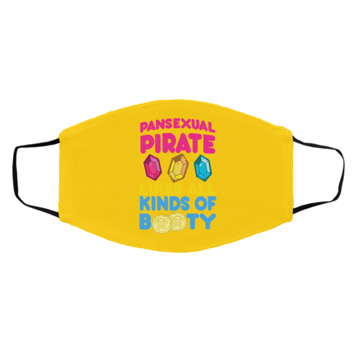 Pansexual Pirate Likes All Kinds Of Booty Face Mask