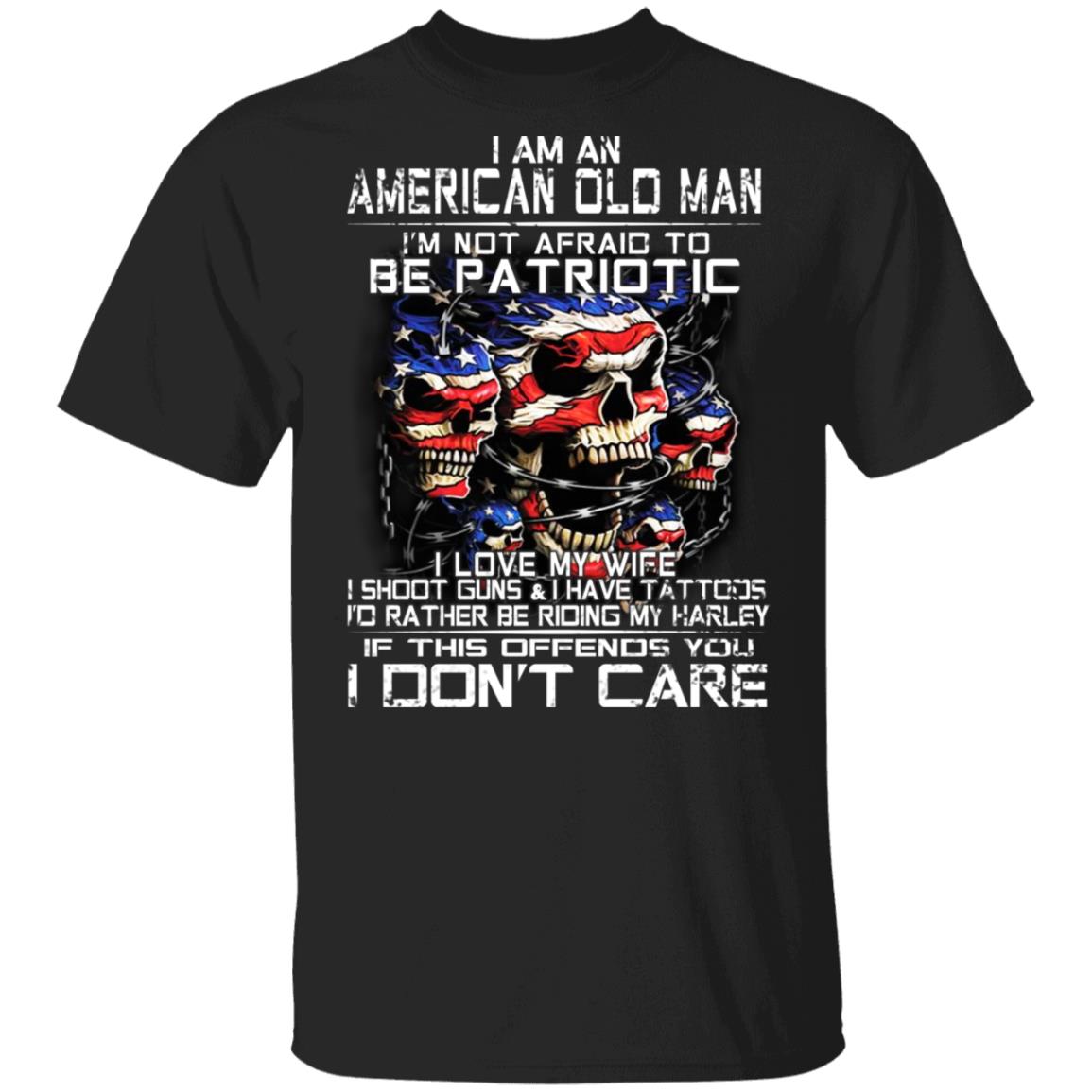 I Am An American Old Man Not Afraid To Be Patriotic Shirt, Hoodie, Tank