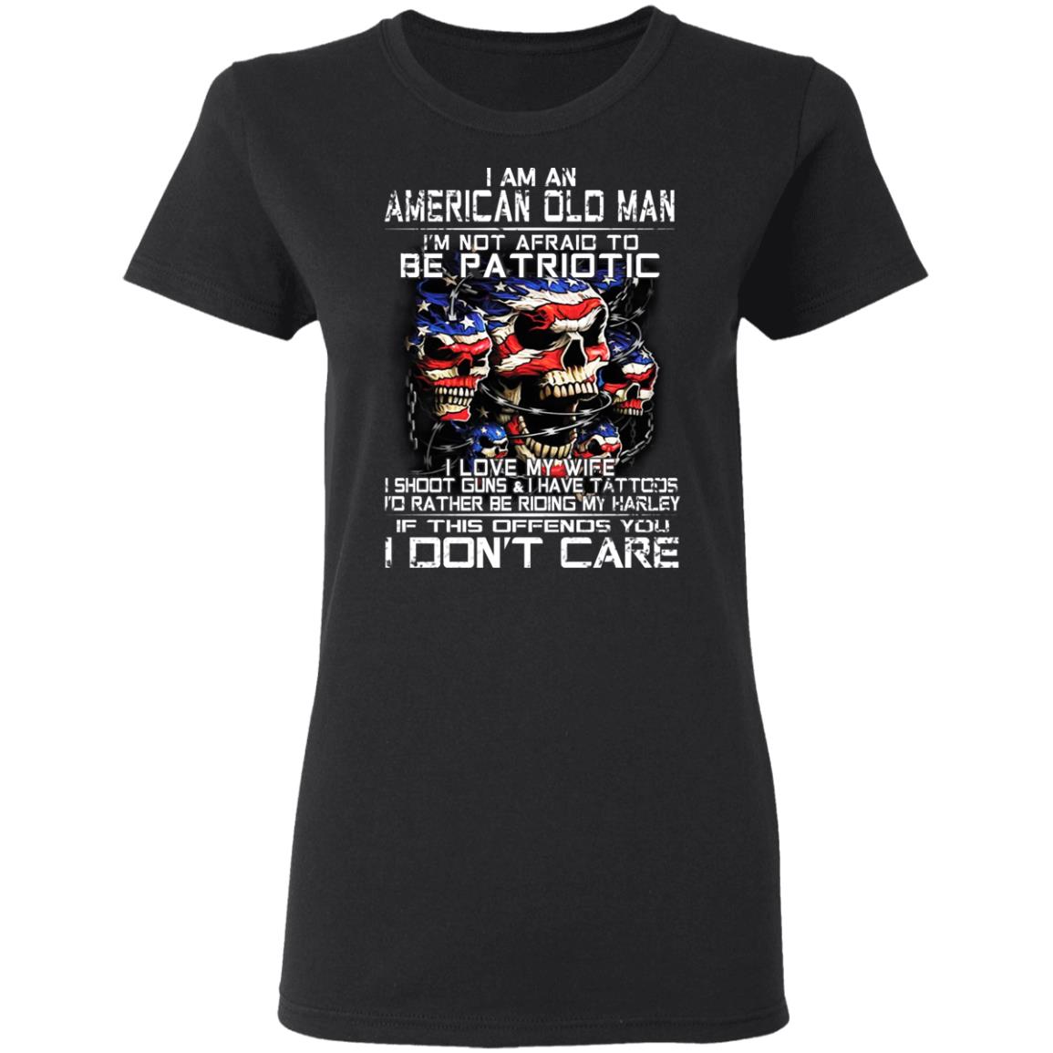 I Am An American Old Man Not Afraid To Be Patriotic Shirt, Hoodie, Tank