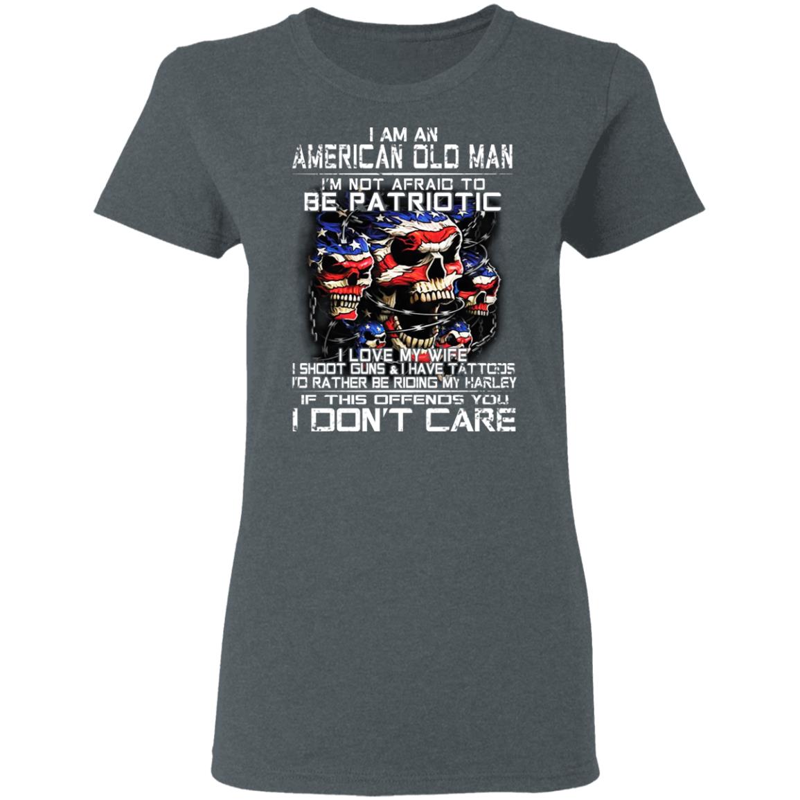 I Am An American Old Man Not Afraid To Be Patriotic Shirt, Hoodie, Tank