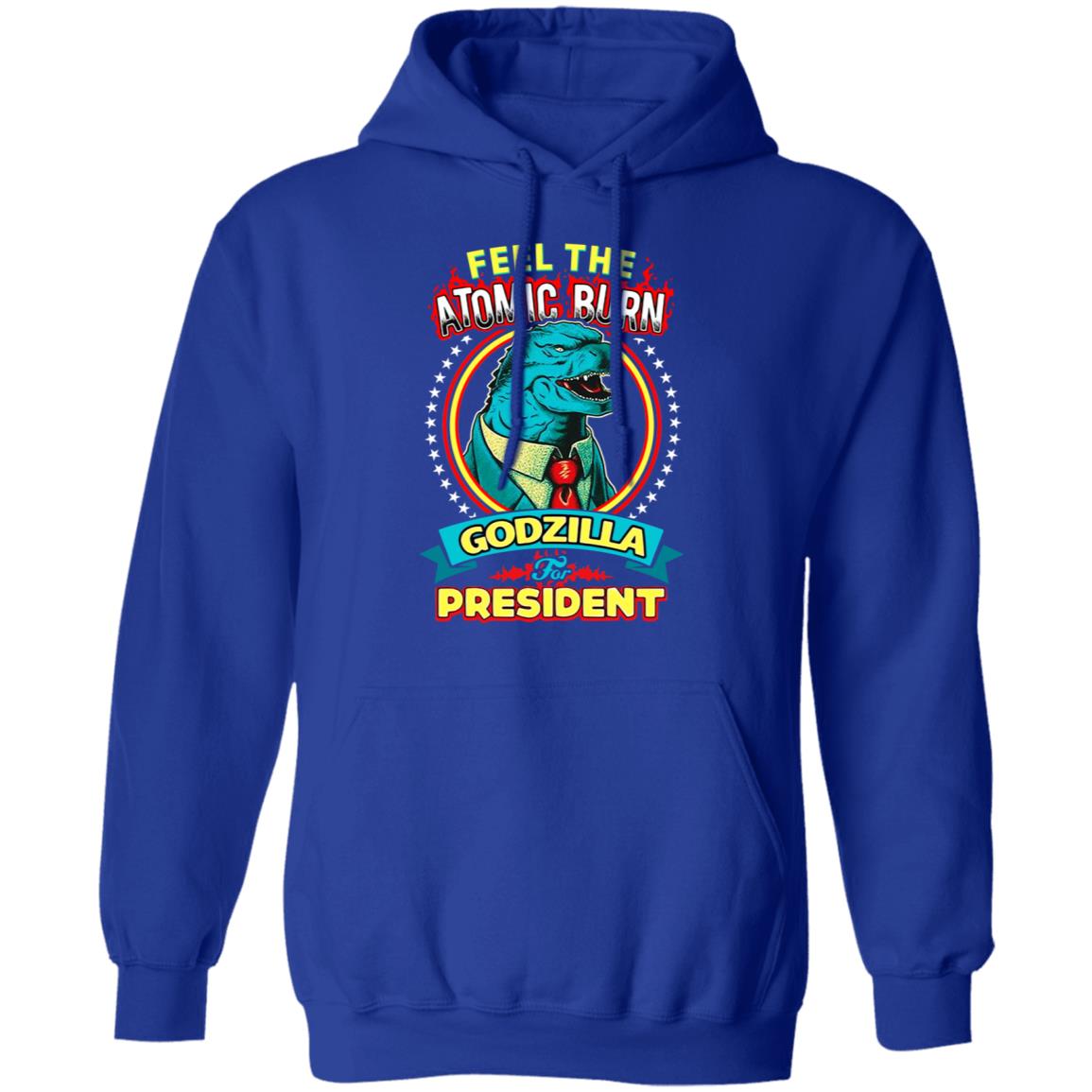Feel The Atomic Burn Godzilla For President Shirt, Hoodie, Tank