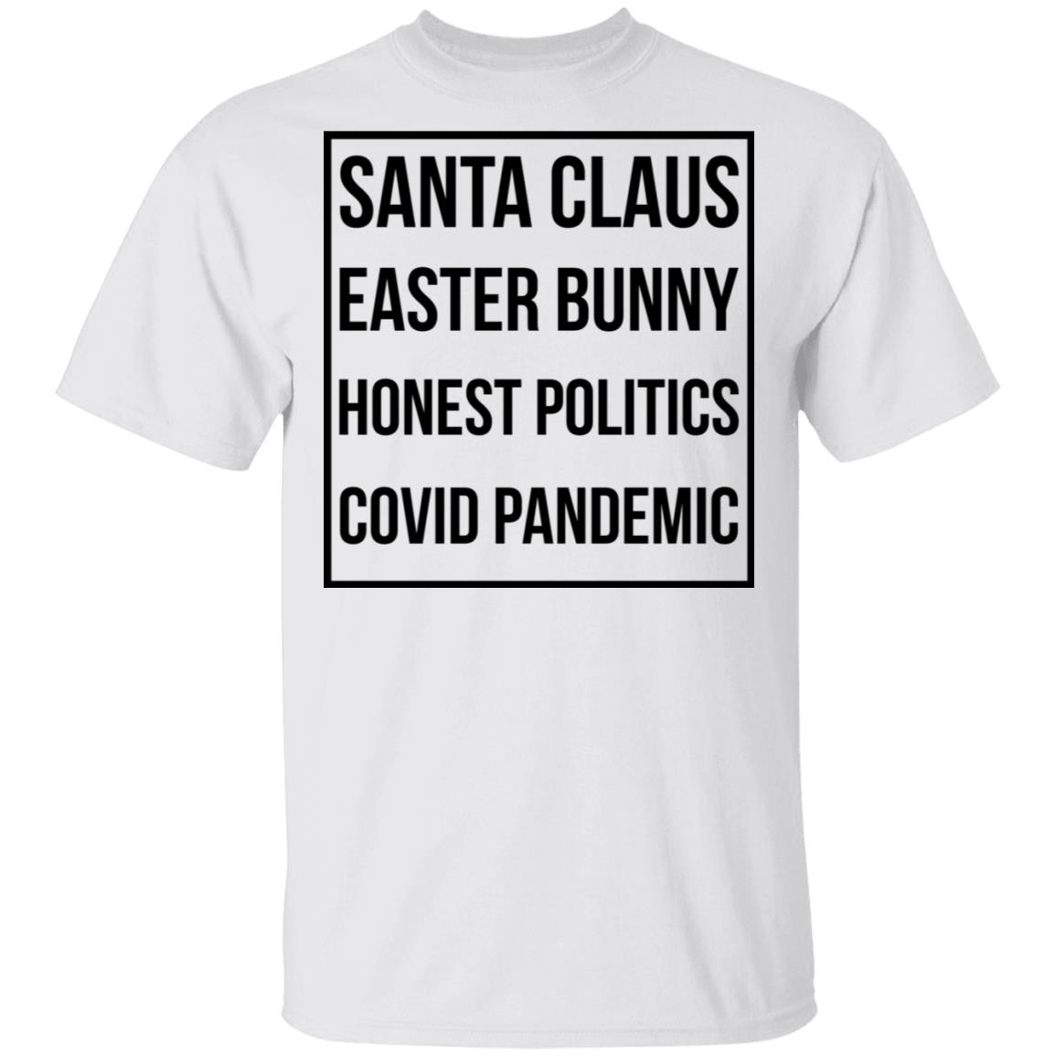 Santa Claus Easter Bunny Honest Politics Covid Pandemic Shirt, Hoodie, Tank